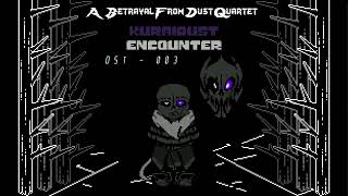 A Betrayal From Dust Quartet [PREBOOT] -{Chapter 1}- OST 003 - KuraiDust Encounter