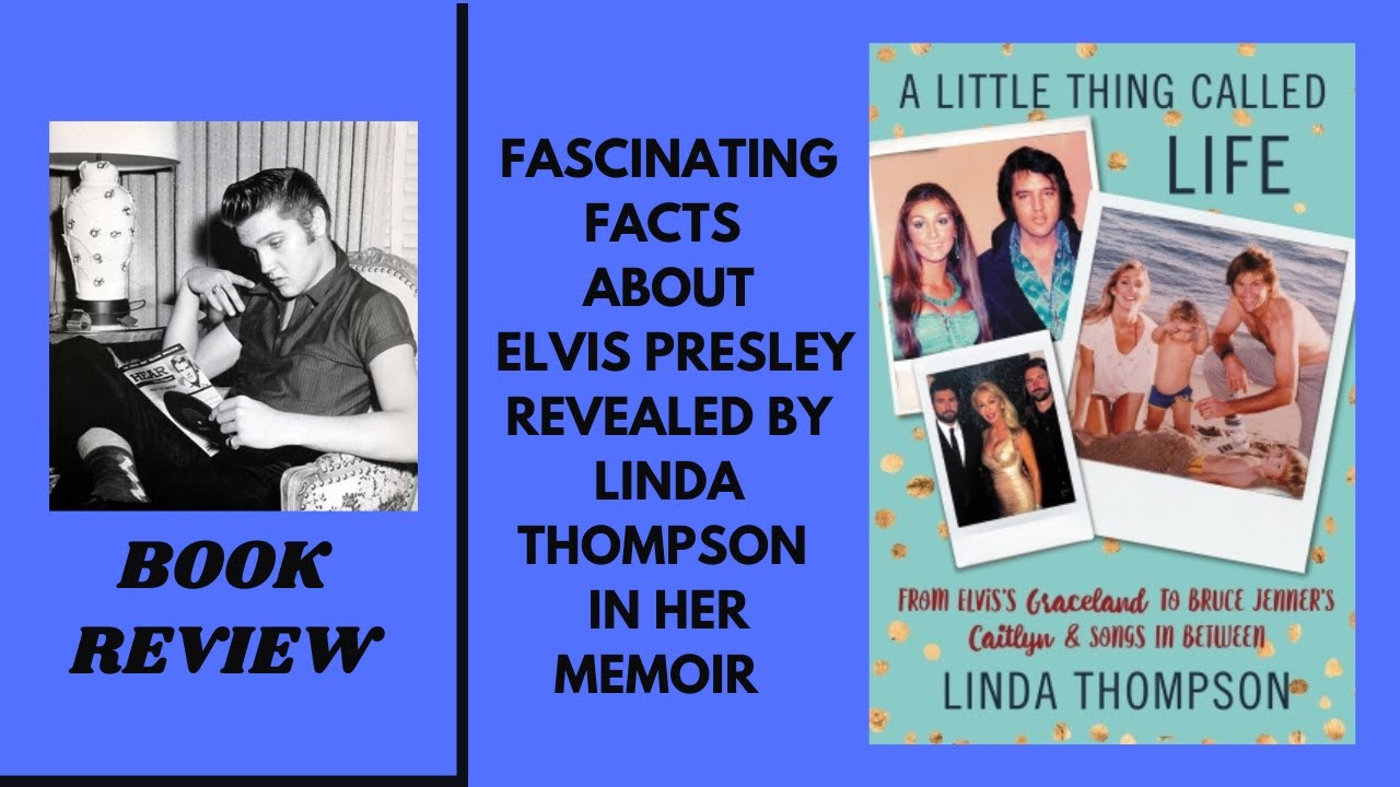 elvis-girlfriend-linda-thompson-book-review-ep-2-loving-the-king