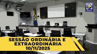 Sessão Ordinária e Extraordinária - 10/11/2025