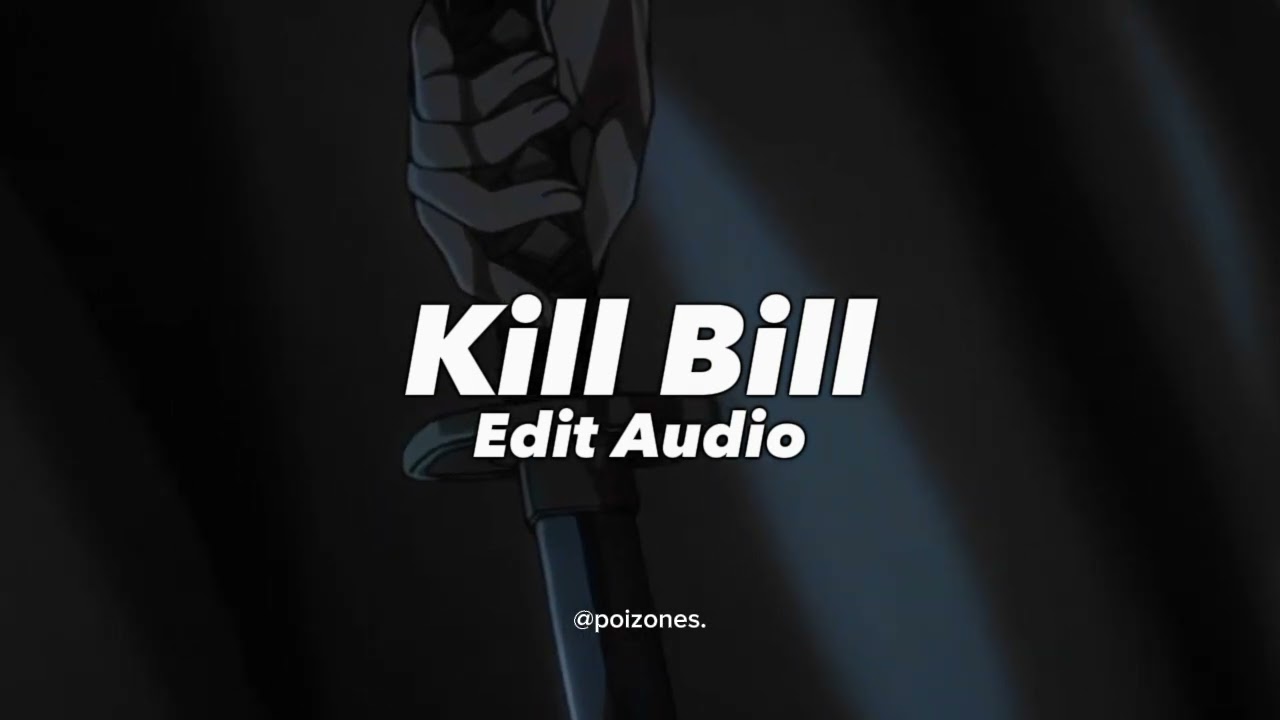 kill bill | edit audio