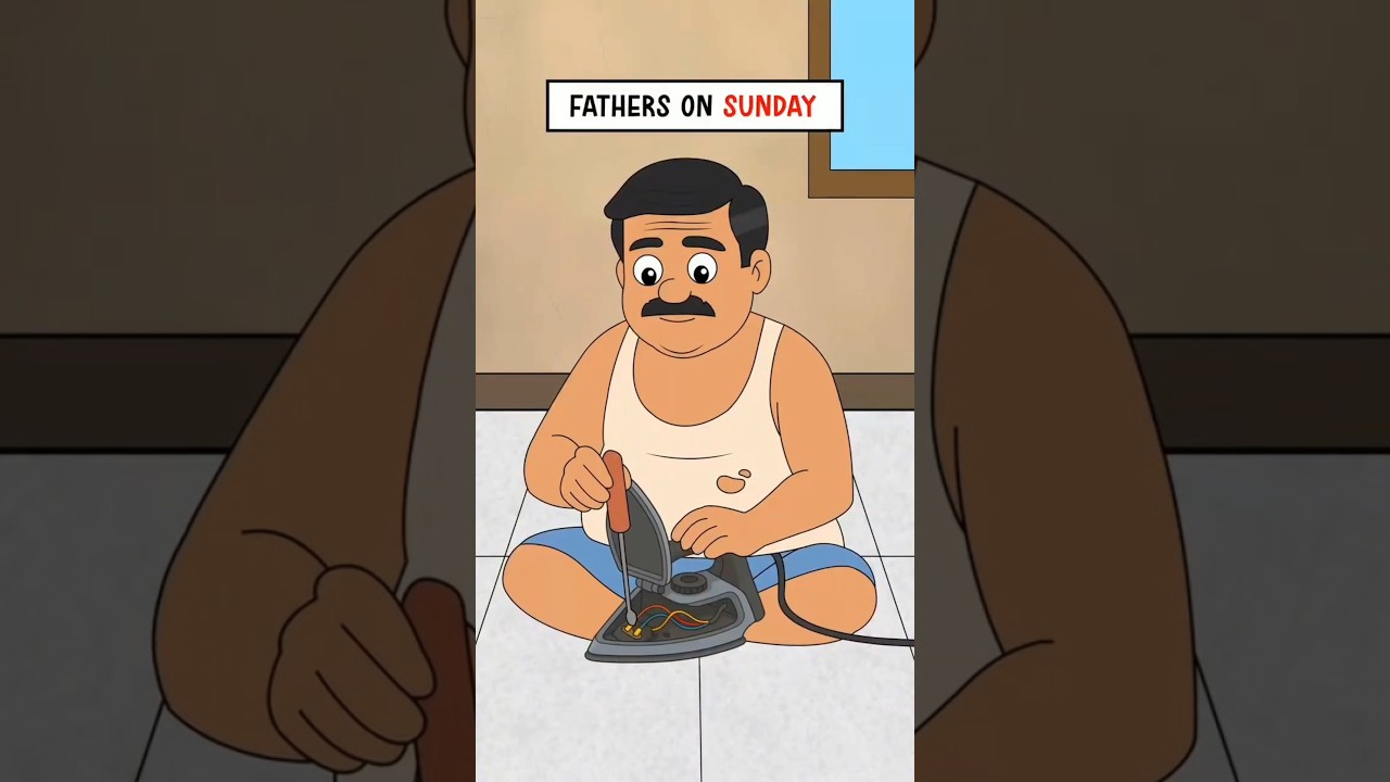 Every middle class father on Sunday