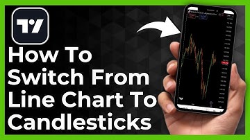 How To Switch From Line chart To Candlesticks On Tradingview Mobile App