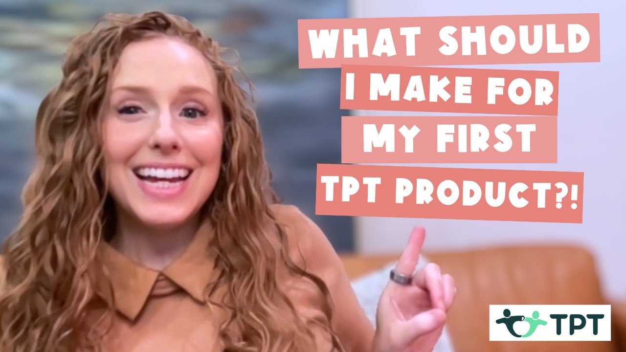 What Should I Make for My First TPT Product?!