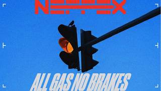 Download lagu NEFFEX - ALL GAS NO BRAKES [Copyright Free] No.251