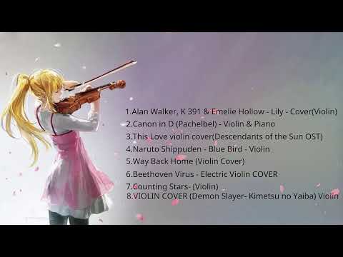 Tổng hợp những bản cover violin hay nhất---(Synthesize The Best Violin Cover)--