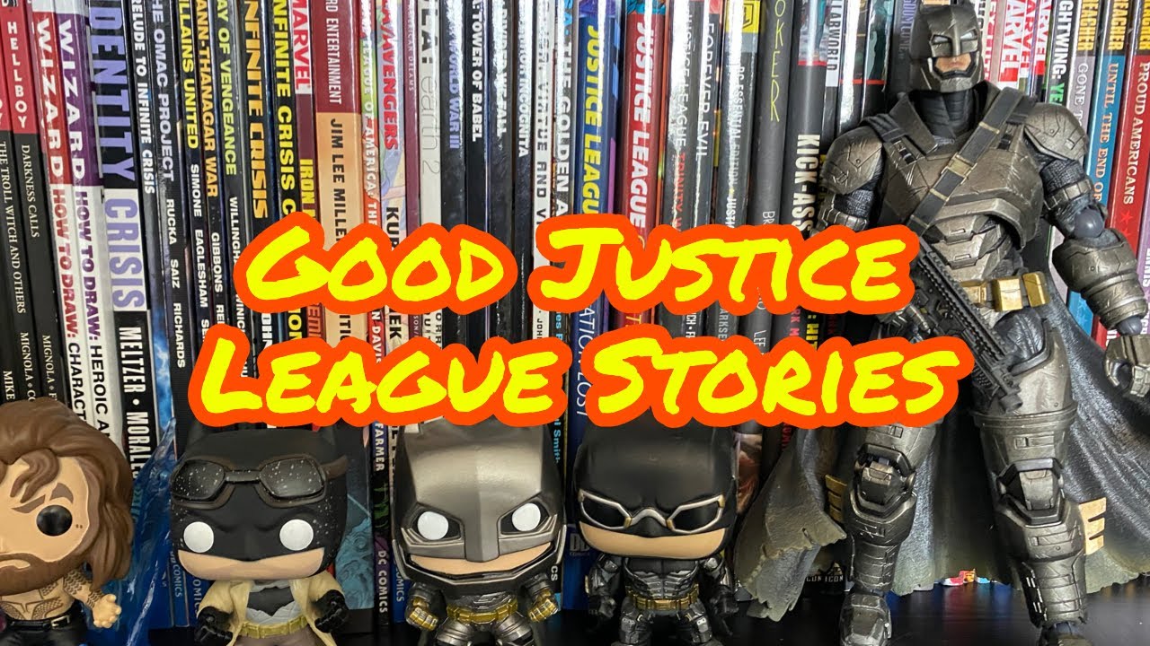 Some Good Justice League Stories!!!