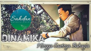 Hingga Saatnya Bahagia [ DINAMIKA ] | Unofficial Video Klip Lirik
