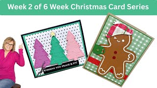 Christmas Card Series Week 2 - Pine Tree Trimmings and Gingerbread Man Cards