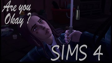 Are You Okay ? | SIMS 4 ANIMATION TEST