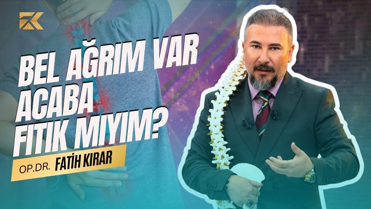 Bel Ağrım Var Acaba Fıtık Mıyım? 🤔 | Op. Dr. Fatih Kırar | Sana Değer Programı