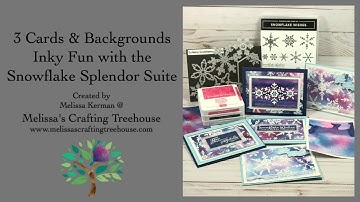 3 Cards, 3 Unique Backgrounds & Inky Fun with the Snowflake Splendor Suite! - A Facebook Live Event!
