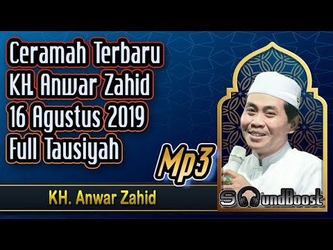 ceramah-terbaru-kh.-anwar-zahid-16-agustus-2019-full-tausiyah-🔴-kh.-anwar-zahid_mp3
