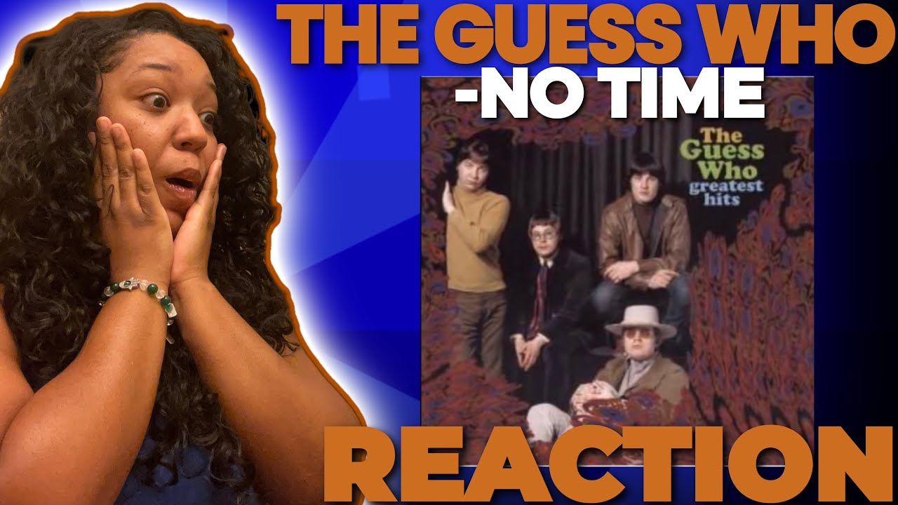 The guess who no time reaction youtube