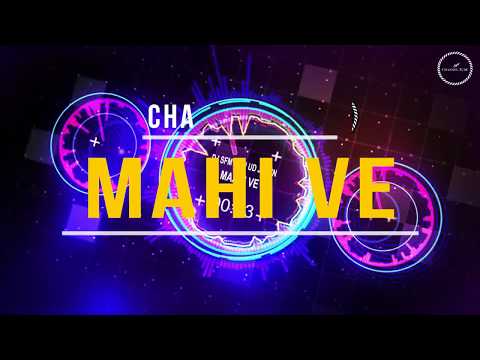 Maahi Ve - DJ SFM and DJ UD Jowin