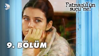 Fatmagülün Suçu Ne? 9.Bölüm - Full Bölüm