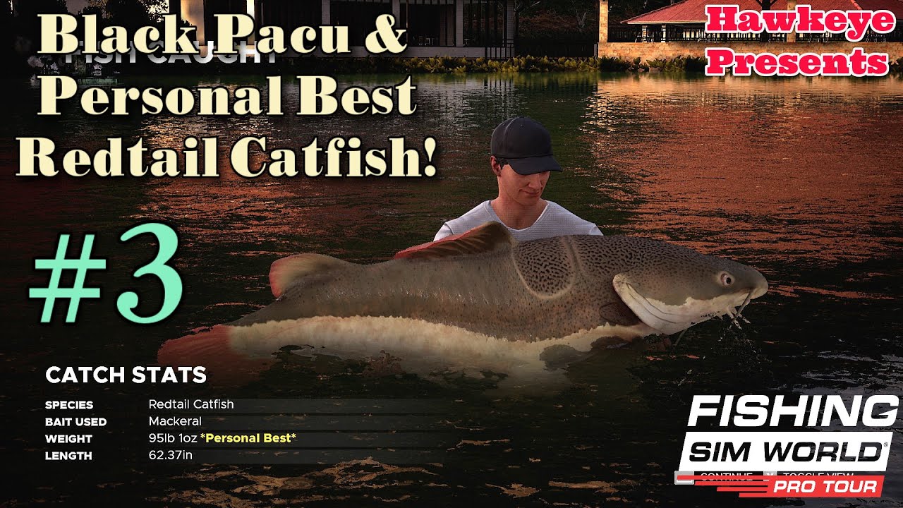 Fishing Sim World Pro Tour 2022 Black Pacu & Personal Best Redtail