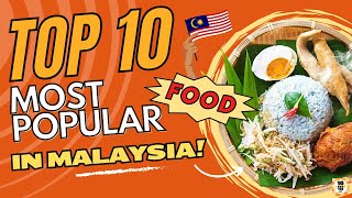 Top 10 Must - Try Malaysian Food For Food Lovers (2024) Most Popular Food In Malaysia 🍜🤩
