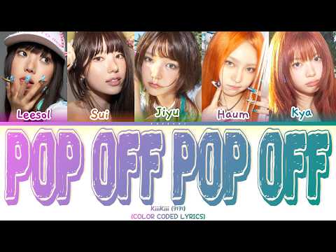 KiiiKiii (키키) 'Pop Off Pop Off' (Color Coded Lyrics) | Kaesuri