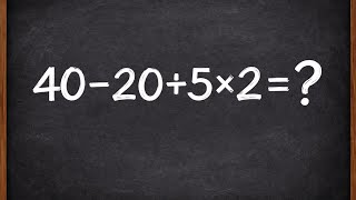 40-20÷5×2=