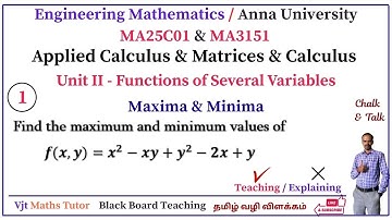 Maxima and Minima |MA3151 | MA25C01 | Unit - II | Functions of Several Variables | Solved Example