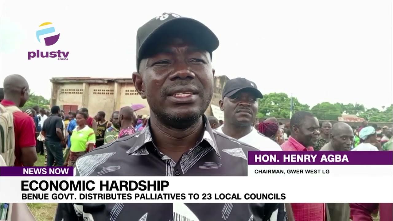 Economic hardship benue govt distributes palliatives to 23 local