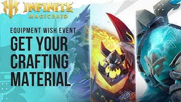Get Your Crafting Material - Equipment Wish Event #infinitemagicraid