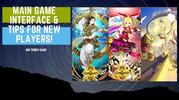 03 Job Tribes – Main game interface and some tips for new players!