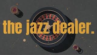 Celebrity the jazz dealer. | casino jazz & luxury poker lounge ambient for deep focus and study Wealth
