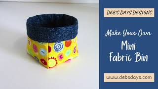 Make a Quick and Easy Tiny Fabric Bin - DIY Simple Storage Solution