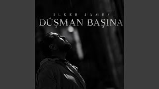 Düşman Başına - İlker James