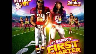 Lil Playboii & YBT - Ahh Yeah (First Quarter: The Kickoff)
