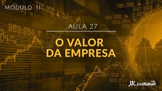 Valuation - O Valor da Empresa - O Investidor de Alta Performance