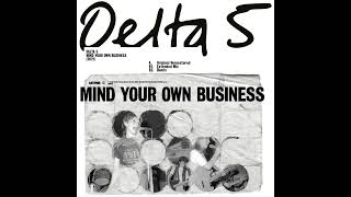 Delta 5           Mind Your Own Business Extended Mix