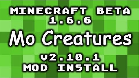 Mo Creatures v2.10.1 Mod Install for Minecraft Beta 1.6.6 by Wolv21