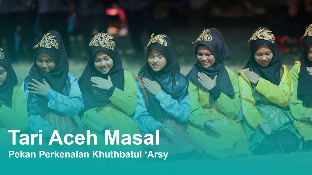 Tari Aceh Masal | Pekan Perkenalan Khuthbatul 'Arsy