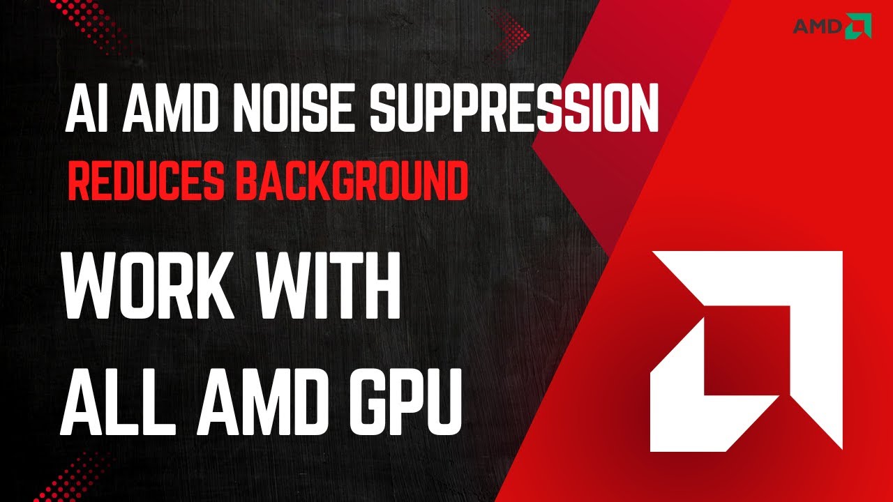 How to use ai amd noise suppression reduces background audio noise