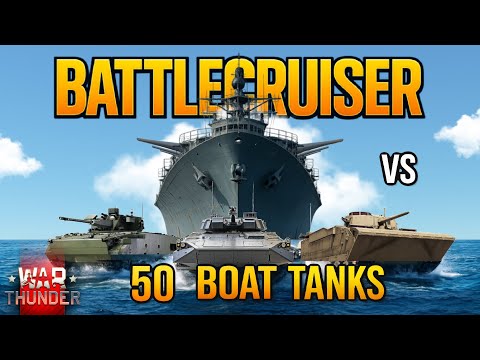 Battlecruiser Vs 50x Amphibious Tanks - Can They Win? - War Thunder