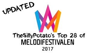 Melodifestivalen 2017: My Top 28 (with comments)