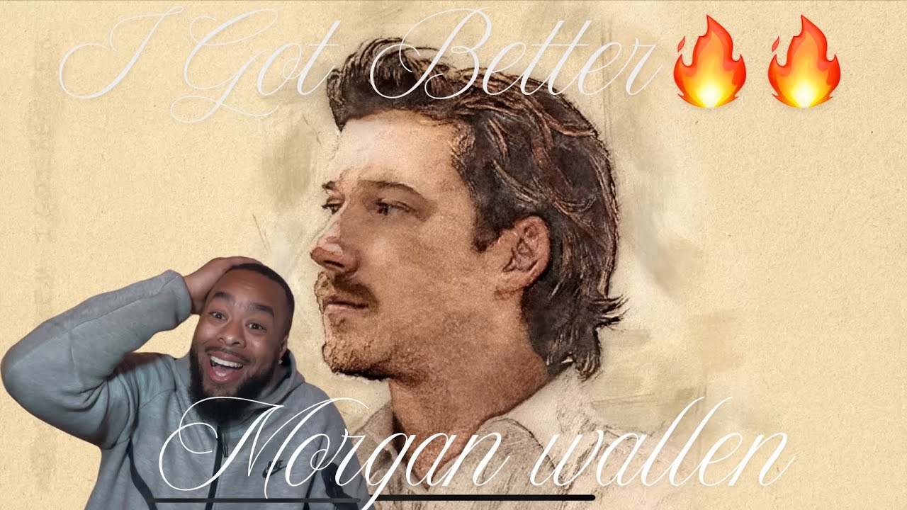 Morgan Wallen - I Got Better (Audio) | REACTION Morgan Wallen - I Got Better (Audio) | REACTION