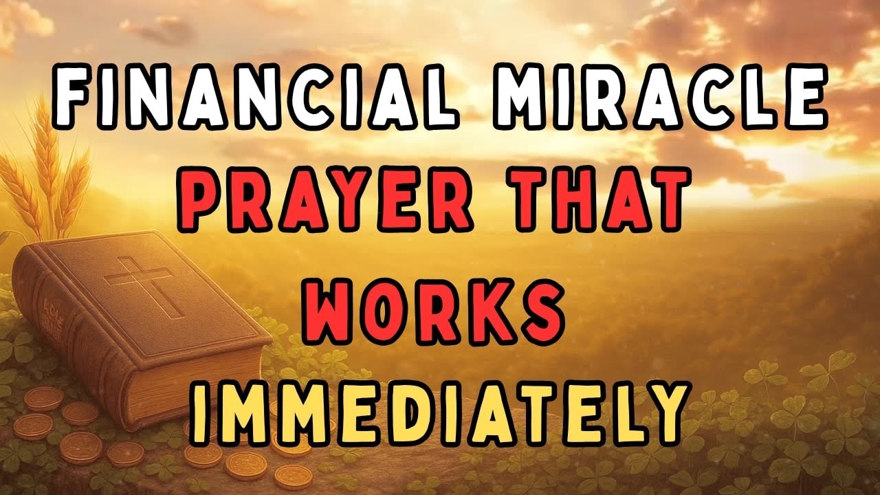 Financial Miracle Prayer That Works Immediately | Powerful Prayer for Abundance
