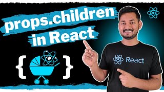 What is Children Prop in React? | The Complete React Course | Ep.16