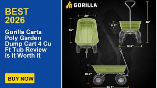 Gorilla Carts Poly Garden Dump Cart 4 Cu Ft Tub Review Is it Worth it