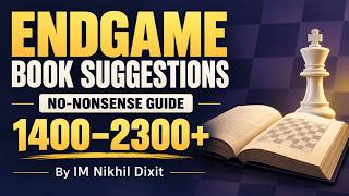 Endgame Book Suggestions A No-Nonsense Guide For Every Fide Rating Range 1400-2300