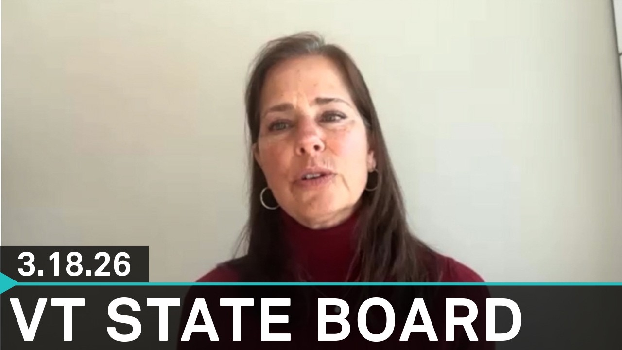 Vermont State Board of Education: March 18, 2026 [VSBE] - YouTube