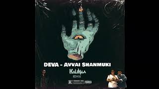 Deva - Avvai Shanmuki Kalinga Tech House Remix