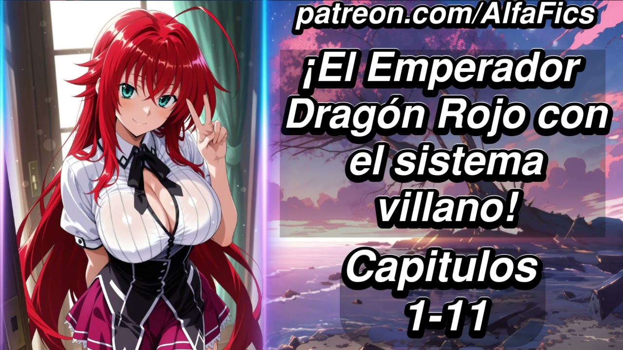 El Emperador Dragón Rojo con el sistema Villano - Capítulos 1-11