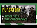4 & 5 - Rebel Yell/The Checkpoint | Purgatory | Arma 3 SP Campaign