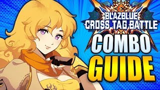 YANG Best Combos - Easy to Advanced! - BlazBlue Cross Tag Battle