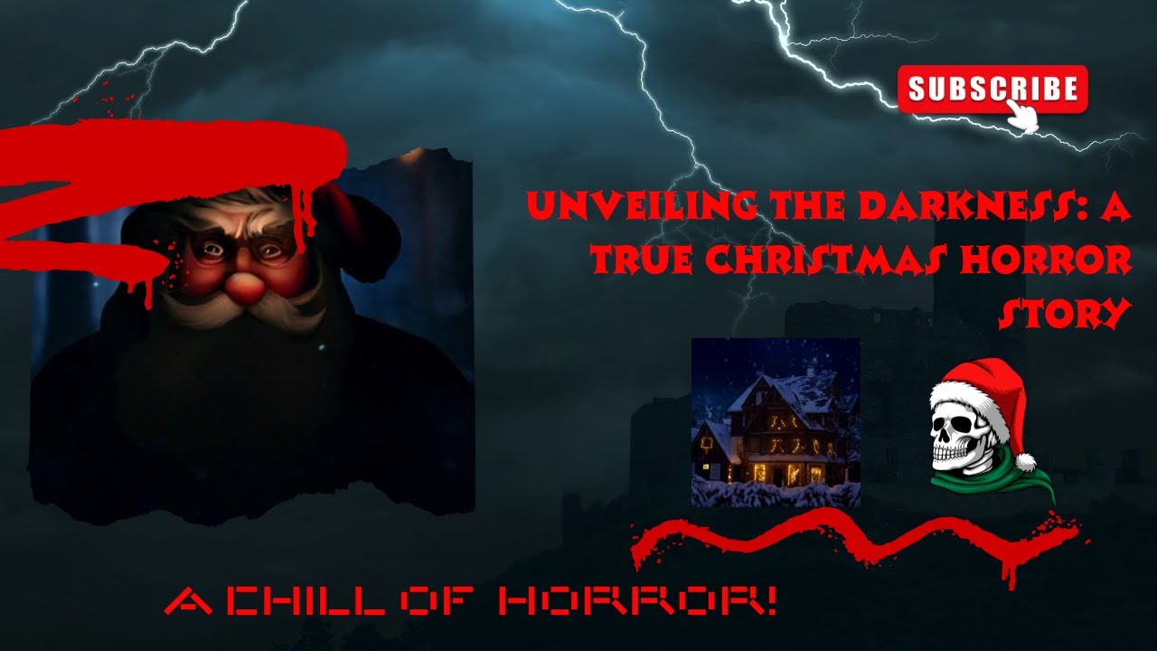 Unveiling the Darkness: A True Christmas Horror Story | Dreadful Chills