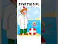 Save the girl #shorts